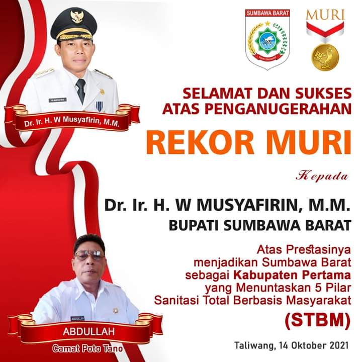 Pimpinan dan Staf Pemerintah Kecamatan Poto Tano Kabupaten Sumbawa Barat Mengucapkan ” Selamat Kepada Dr. Ir. H. W. Musyafirin. MM atas Capaian Meraih Rekor MURI, Sebagai Kabupaten Pertama Di Indonesia Tuntas 5 Pilar STBM “