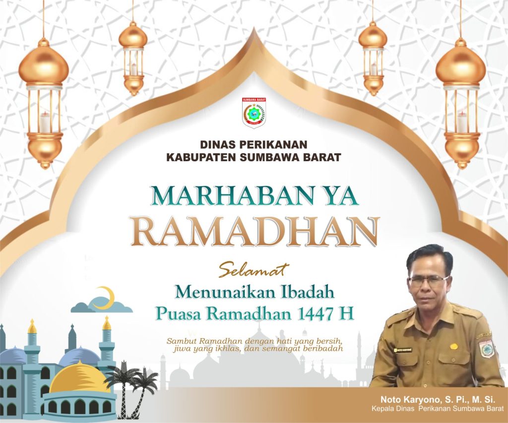 Pimpinan dan Staf Dinas Prikanan  Kabupaten  Sumbawa Barat Mengucapkan Marhaban ya Ramadhan Selamat Menunaikan Ibadah Puasa Ramadhan 1447 H