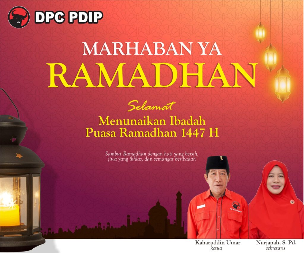 DPC PDI PERJUANGAN  dan Pengurus Kabupaten Sumbawa Barat Mengucapkan Marhaban ya Ramadhan Selamat Menunaikan Ibadah Puasa Ramadhan 1447 H