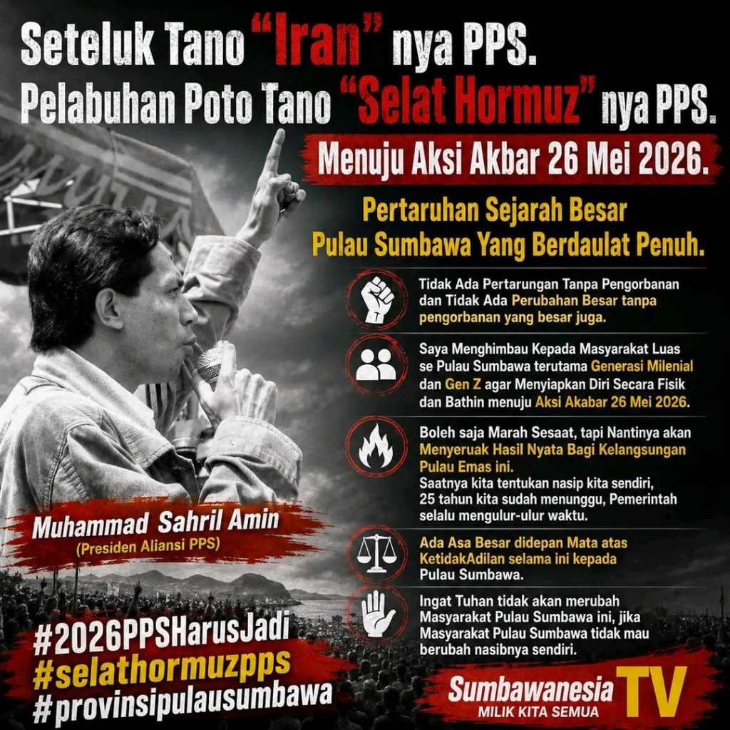 Seteluk Tano “Iran” nya PPS.Pelabuhan Poto Tano “Selat Hormuz” nya PPS Menuju Aksi Akbar 26 Mei 2026.
