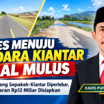 Akses Menuju Bandara Kiantar Bakal Mulus, Jalan Simpang Sepakek – Tua Nanga Dilebarkan 12 Meter, Anggaran Rp 12 Miliar 